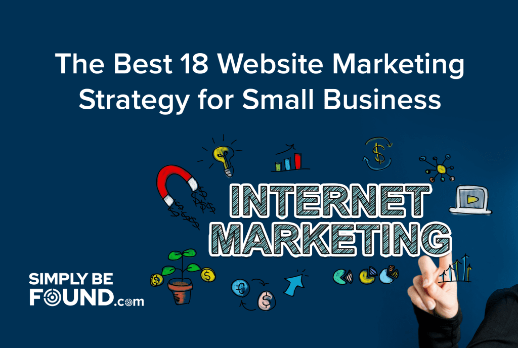 The Best 18 Website Marketing Strategy for Small Business