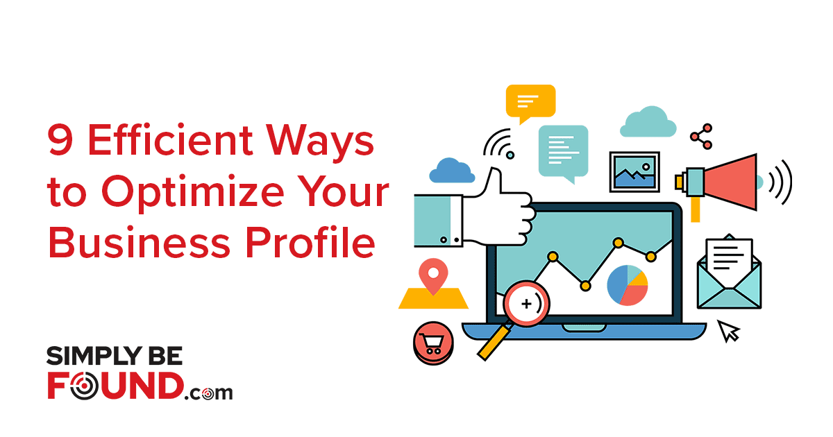 9 Efficient Ways to Optimize Your Business Profile