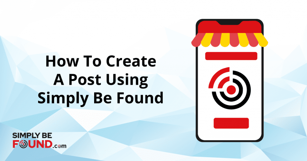 How to Create a Post Using Simply Be Found (7 Proven Steps!)