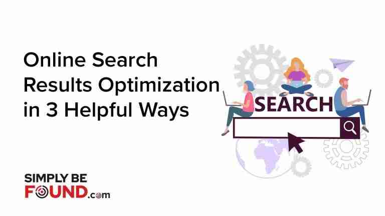 Online Search Results Optimization in 3 Helpful Ways