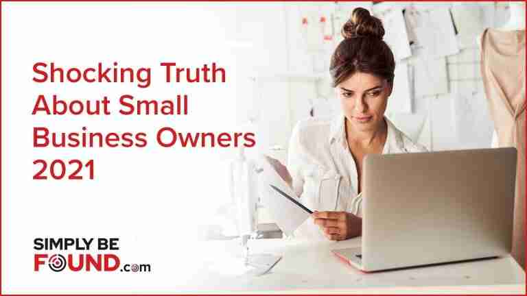 Shocking Truth About Business Owners 2021