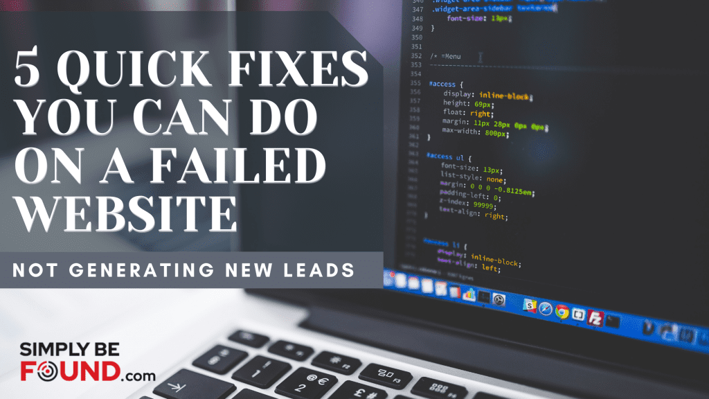 Quick Fixes You Can Do On A Failed Website Not Generating New Leads
