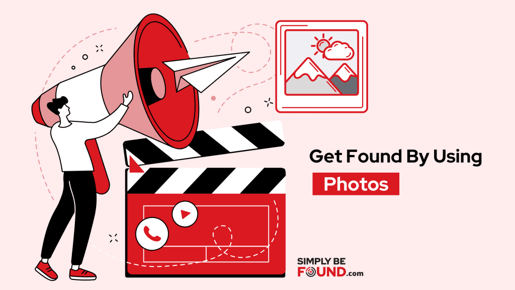 Get Found By Doing Photos