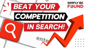 Stay Ahead of the Competition and Beat Your Competitors on Every Search with Local SEO
