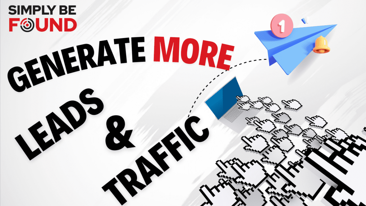 How To Generate More Leads and traffic for your business