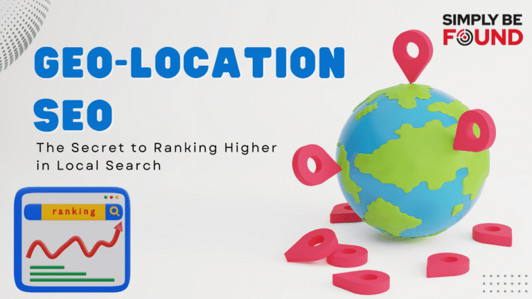 Geo-Location SEO The Secret to Ranking Higher in Local Search