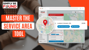 Master the Service Area Tool with Simply Be Found