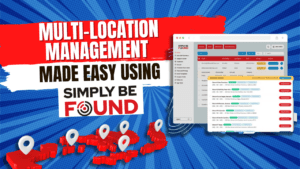 Multi-Location Management Made Easy Using SimplyBeFound