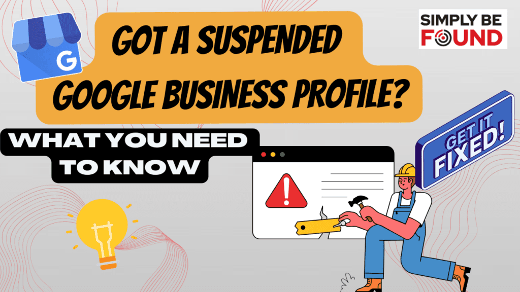 Got a Suspended Google Business Profile? Here's what to do