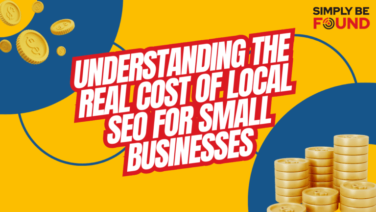 Understanding the Real Cost of Local SEO for Small Businesses