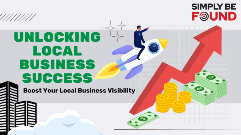 Unlocking Local Business Success: Boost Your Local Business Visibility