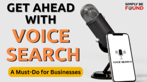 Get Ahead with Voice Search A Must-Do for Businesses