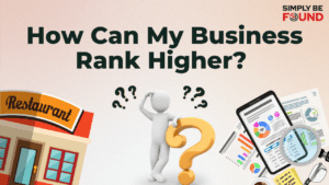 How Can My Business Rank Higher