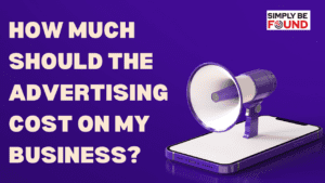 How Much Should the Advertising Cost on My Business?