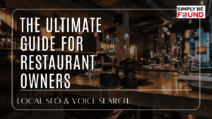 Local SEO & Voice Search: The Ultimate Guide for Restaurant Owners