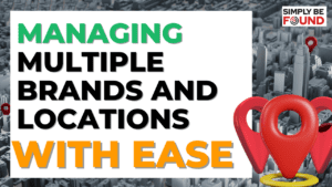 Managing Multiple Brands and Locations with ease