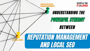 Understanding the Powerful Synergy Between Reputation Management and Local SEO