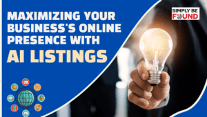 Maximizing Your Business's Online Presence with ai listings