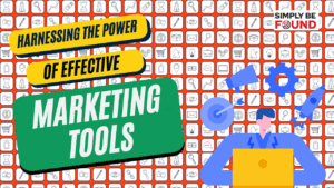 Strategizing for Business Growth Harnessing the Power of Effective Marketing Tools