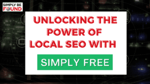 Unlocking the Power of Local SEO with Simply FREE 
