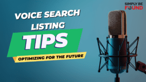 Voice Search Listing Tips Optimizing for the Future