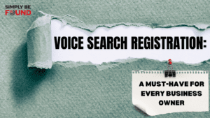Voice Search Registration A Must-Have for Every Business Owner