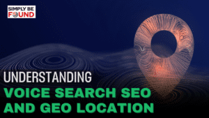 understanding voice search seo and geo location