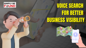 Voice Search For Better Business Visibility